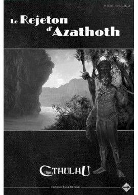 Le rejeton d'azathoth : écran