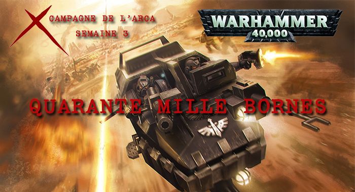 La Guerre de l’Arca – Semaine 3