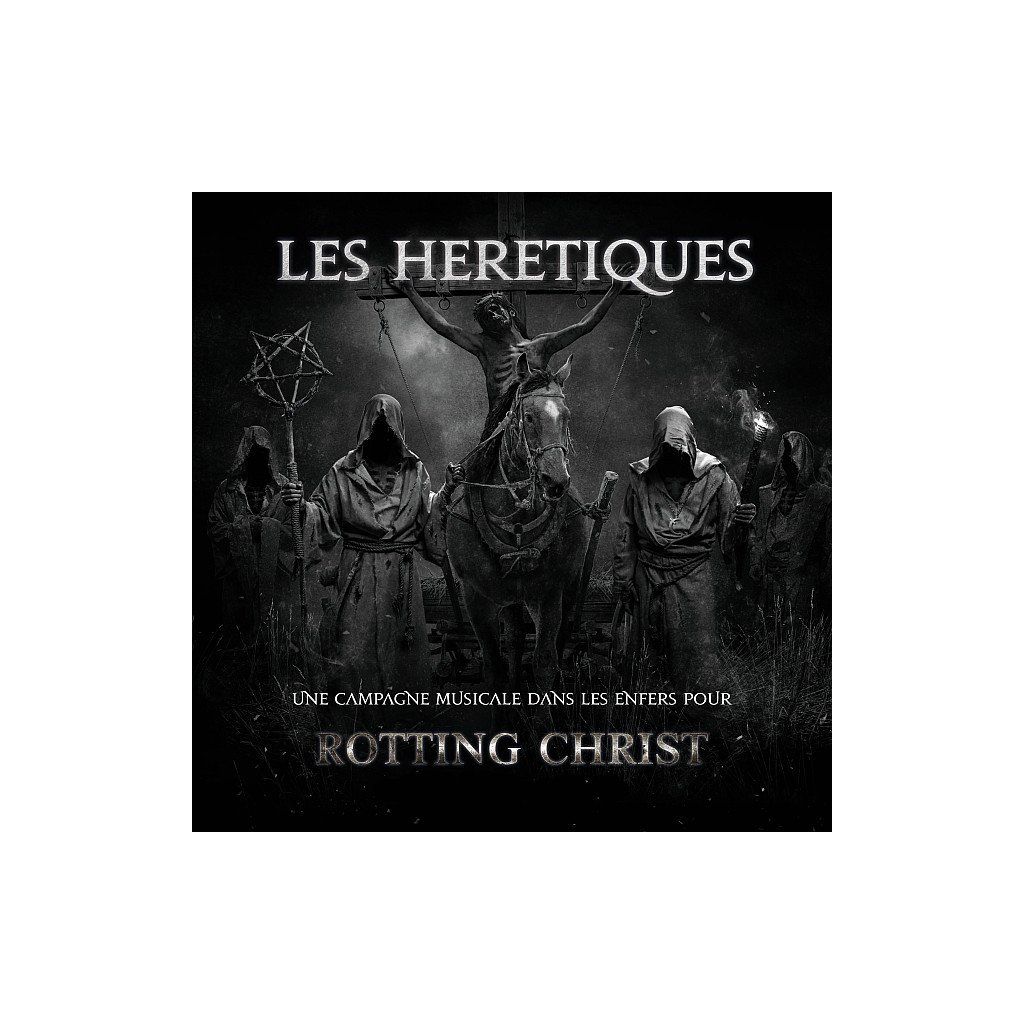 Rotting Christ : Les Hérétiques