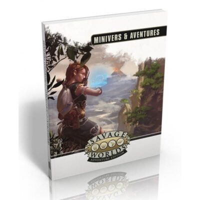 Savage Worlds Adventure Edition : Minivers & Aventures
