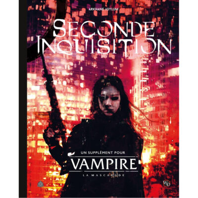 Vampire la Mascarade : La Seconde Inquisition